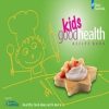 Kids Good Health Recipe Digital E-Book